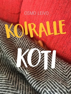 cover image of Koiralle koti